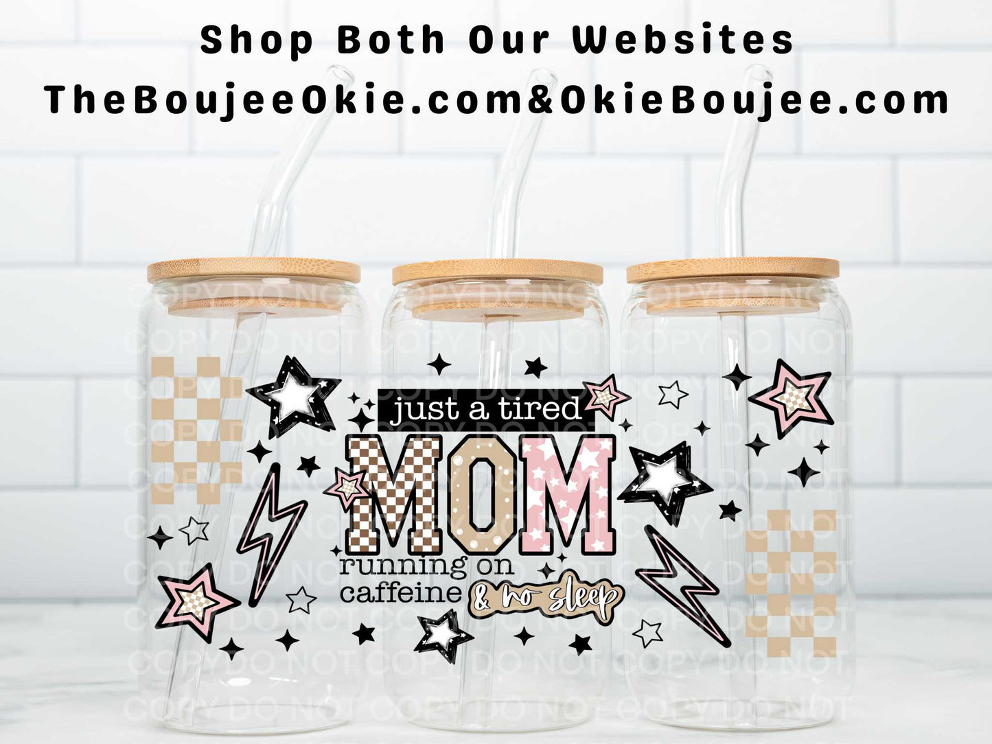 Just A Tired Mom Running On Caffeine & No Sleep Uv Dtf Wrap Double Sided