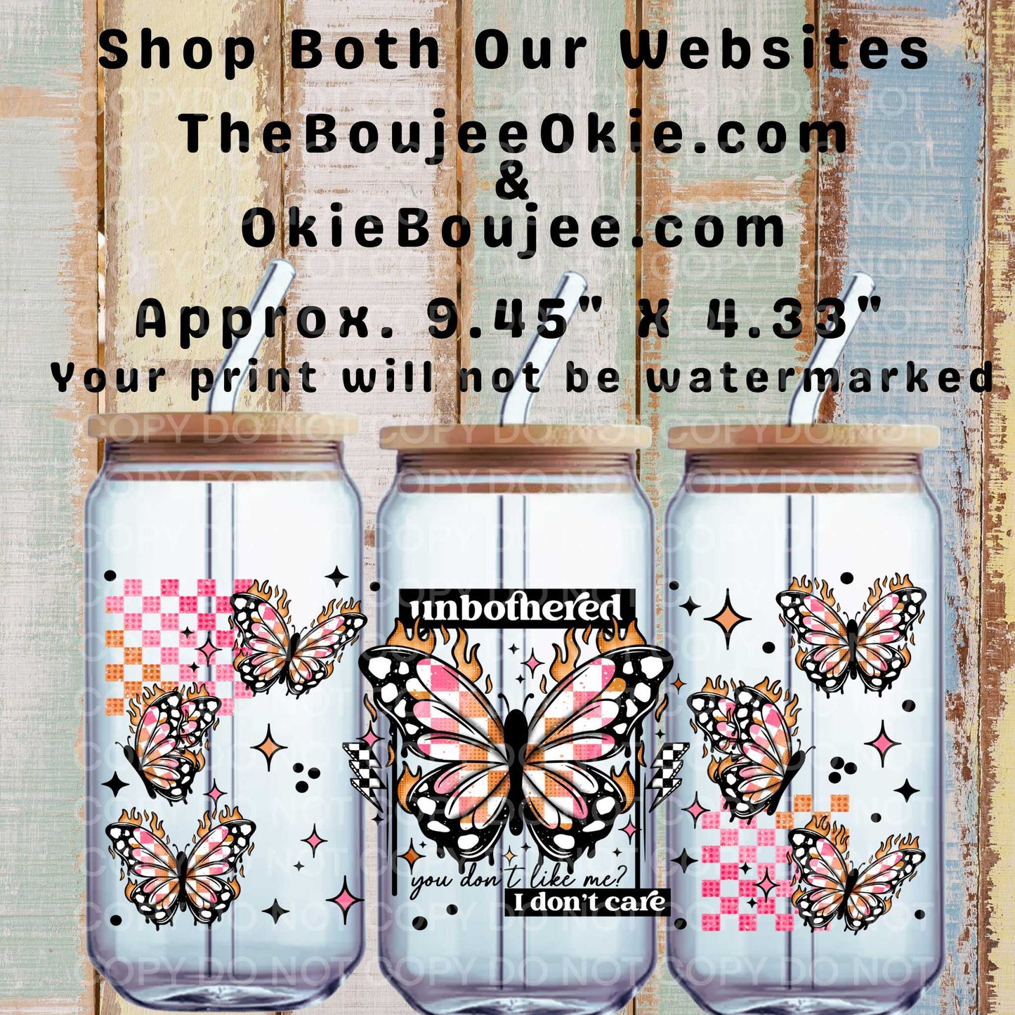 Unbothered, You Don't Like Me? I Don't Care Checkered Butterflies Double Sided Uv Dtf Wrap