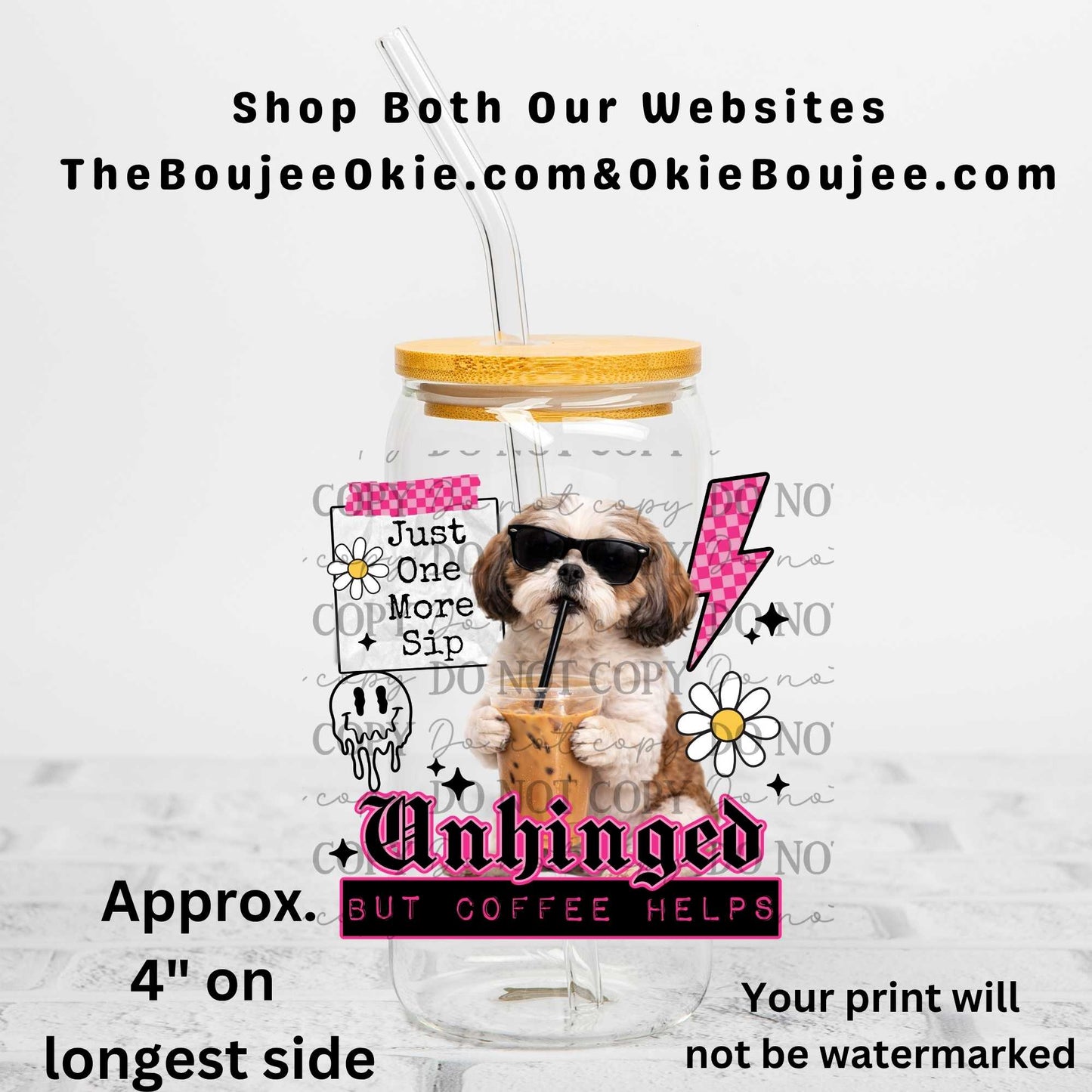 Unhinged But Coffee Helps Uv Dtf Decal Double Sided Puppy Dog