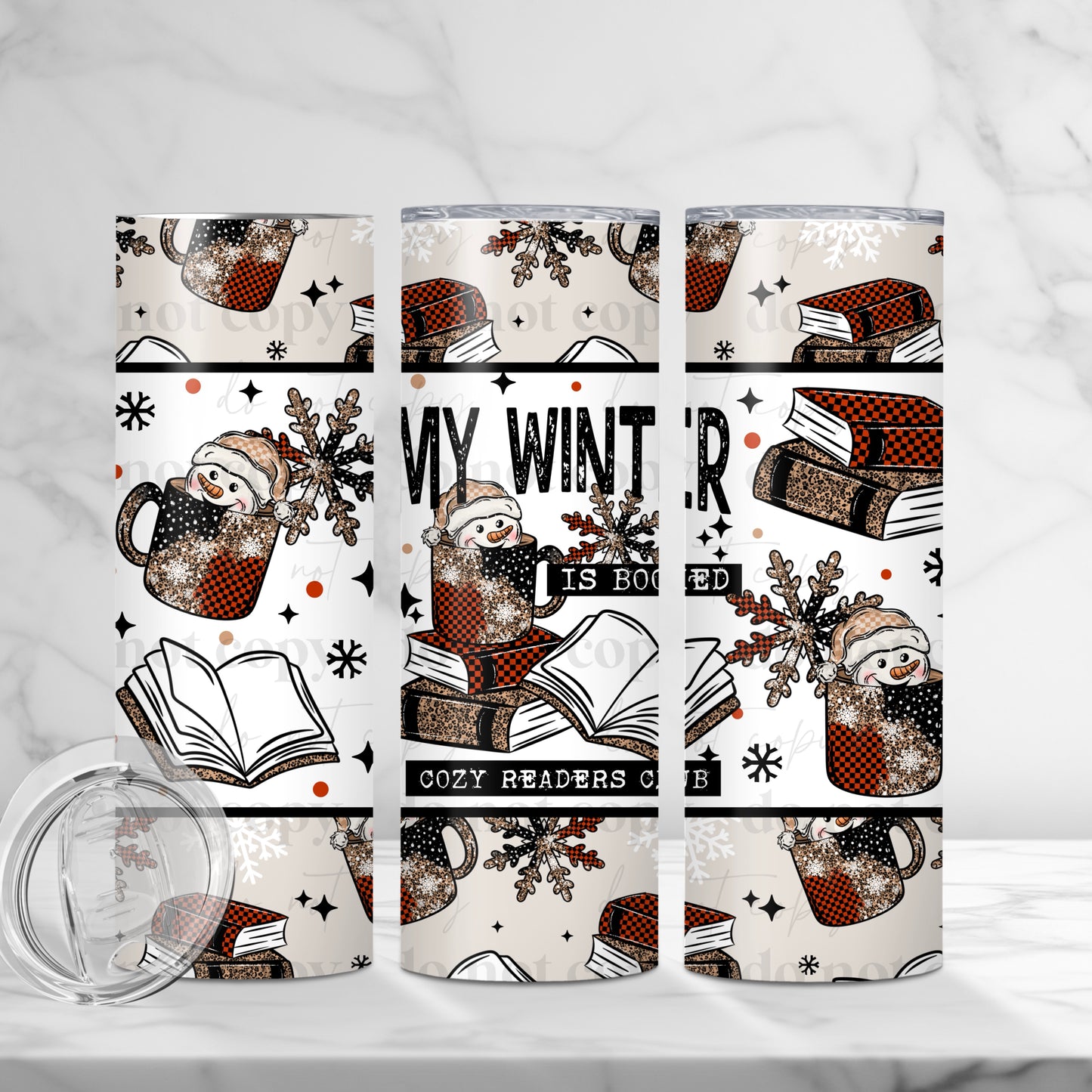 My Winter Is Booked Cozy Readers Club 20oz Skinny Tumbler Sublimation Print