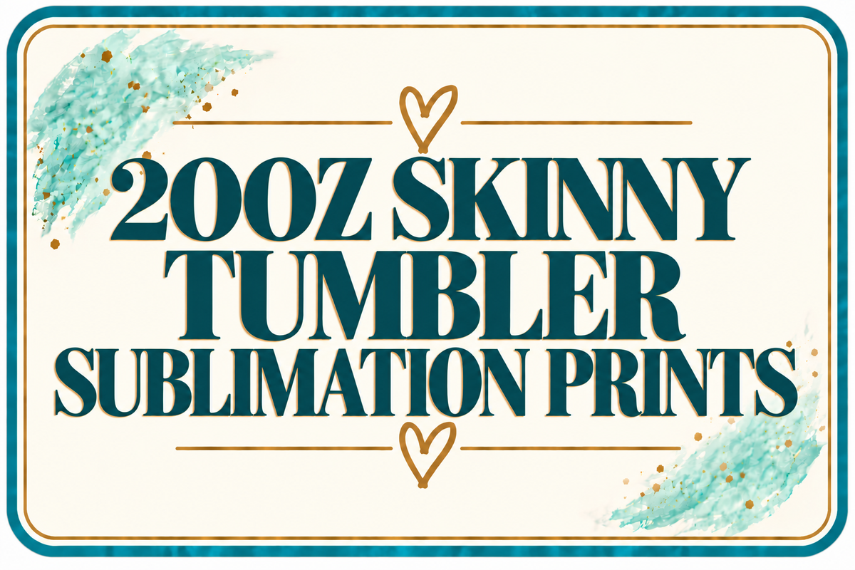 20oz Skinny Tumbler Sublimation Prints