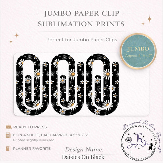 Daisies On Black Jumbo Paper Clip Sublimation Prints – 8.5” x 11” Sheet (6 Per Page, 4.5” x 2.5”) Premium Quality Transfers