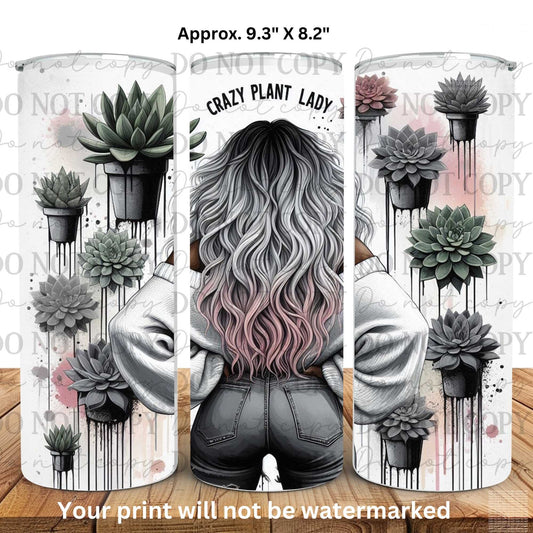 Crazy Plant Lady 20oz Skinny Tumbler Sublimation Print