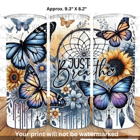 Just Breathe 20oz Skinny Tumbler Sublimation Print