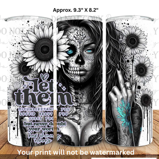 Let Them Middle Finger 20oz Skinny Tumbler Sublimation Print