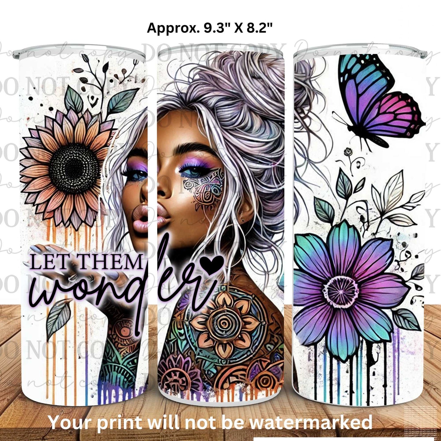 Let Them Wonder 20oz Skinny Tumbler Sublimation Print