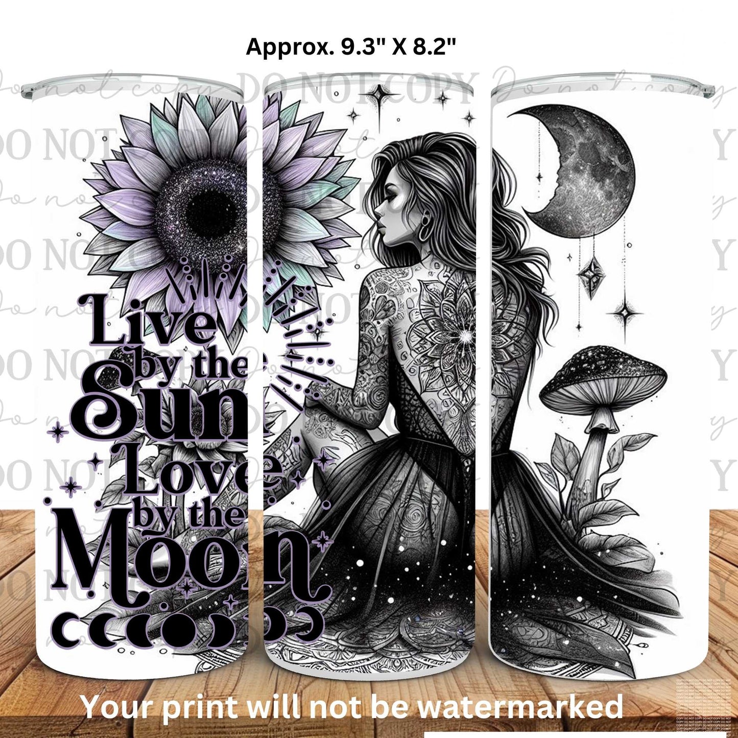 Live By The Sun Love By The Moon 20oz Skinny Tumbler Sublimation Print