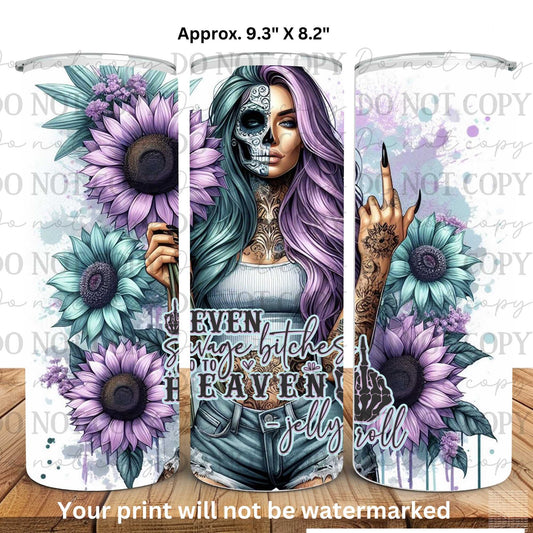 Savage Bitches Middle Finger 20oz Skinny Tumbler Sublimation Print