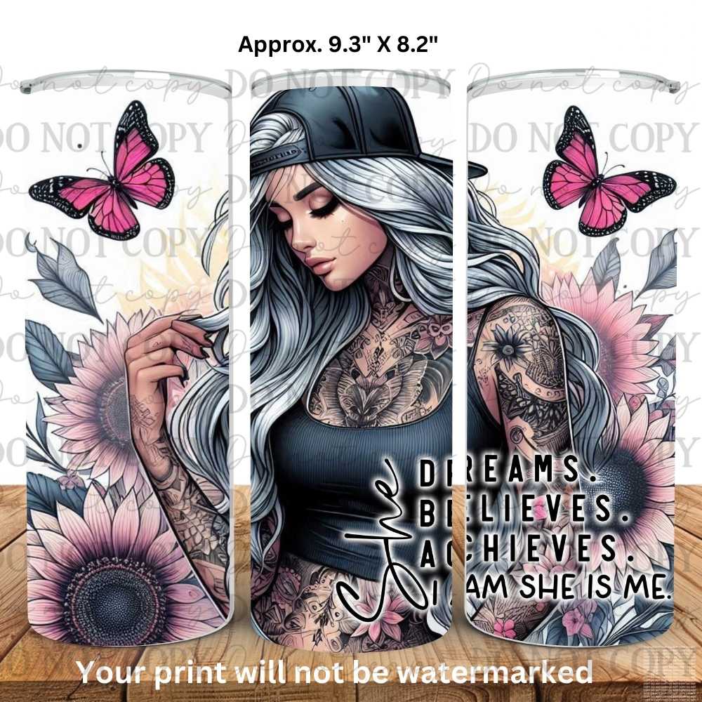 She Believes Dreams Achieves I Am She 20oz Skinny Tumbler Sublimation Print