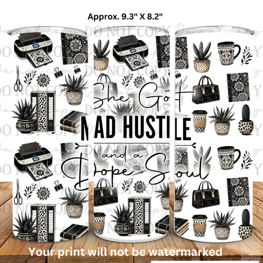 She Got Mad Hustle Dope Soul Office Essentials 20oz Skinny Tumbler Sublimation Print