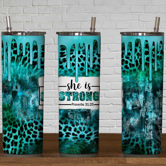 She Is Strong Turquoise Leopard Drip Skinny Tumbler Sublimation Print