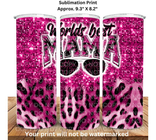 World's Best Mama Pink Leopard 20oz Skinny Tumbler Sublimation Print