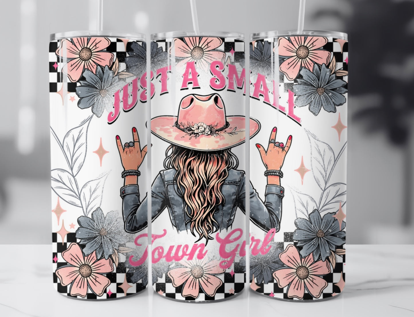 Just A Small Town Girl 20oz Skinny Tumbler Sublimation Print