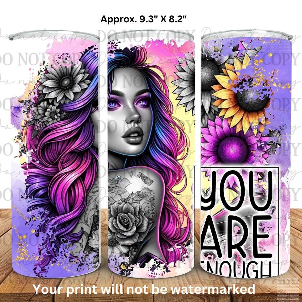 You Are Enough 20oz Skinny Tumbler Sublimation Print