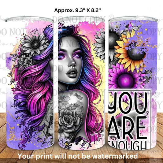 You Are Enough 20oz Skinny Tumbler Sublimation Print