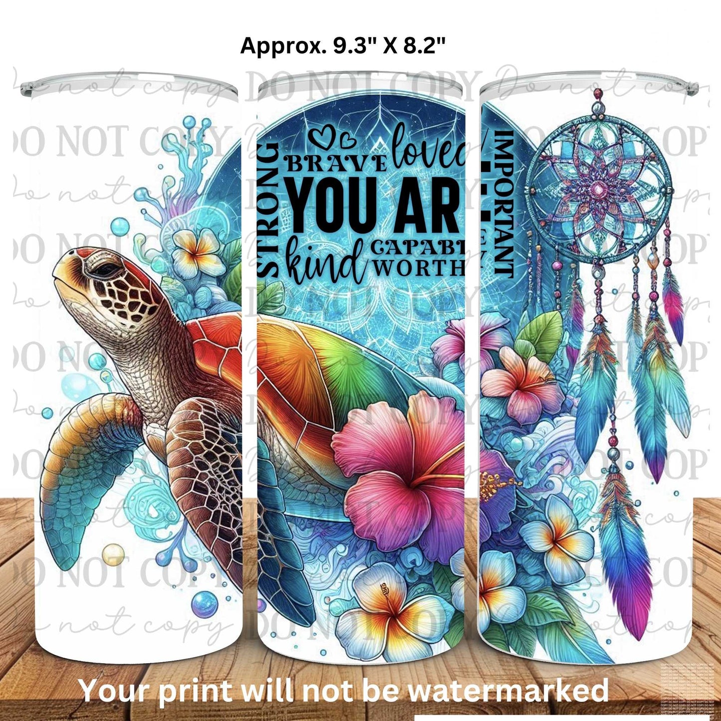 You Are... Sea Turtle 20oz Skinny Tumbler Sublimation Print