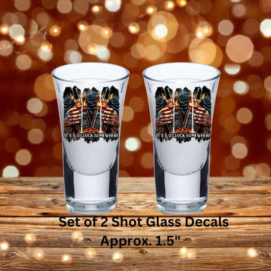 It's 5 O'Clock Somewhere Uv Dtf Decal Set of 2 Shot Glass Decal Double Sided