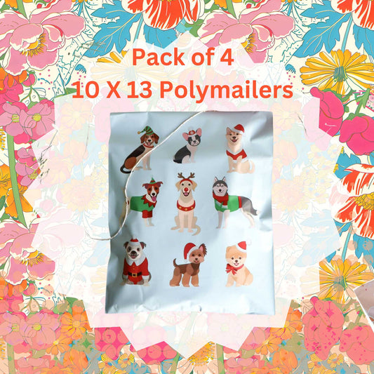 Pack of 4 Polymailers~ Christmas Dogs  ~10 X 13