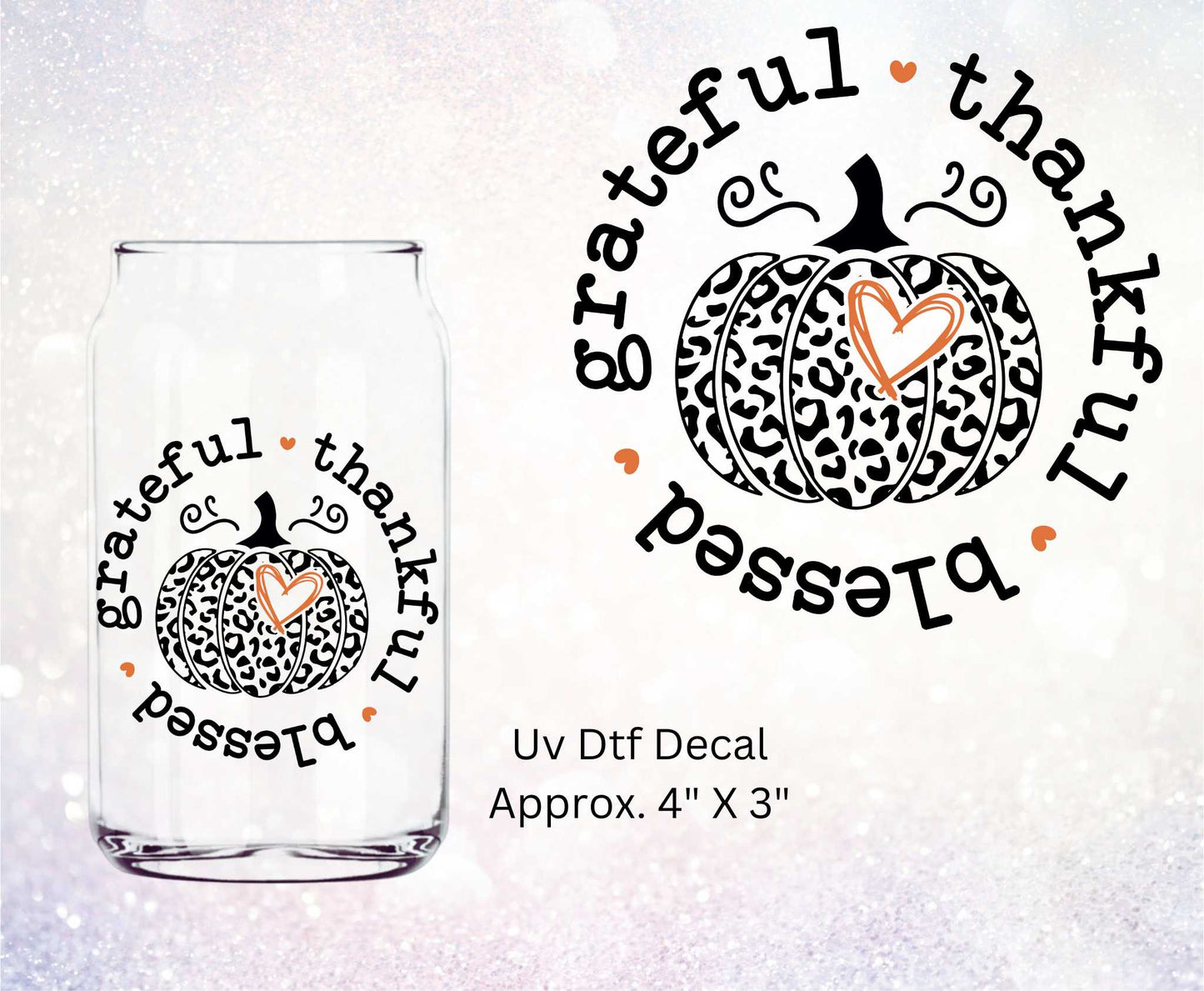 Grateful Thankful Blessed Leopard Pumpkin Uv Dtf Decal