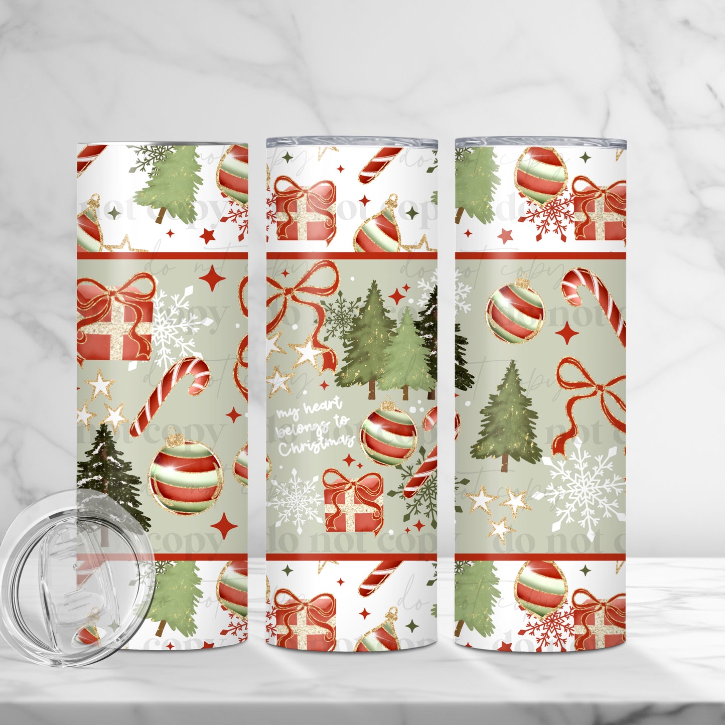 My Heart Belongs To Christmas  20oz Skinny Tumbler Sublimation Print
