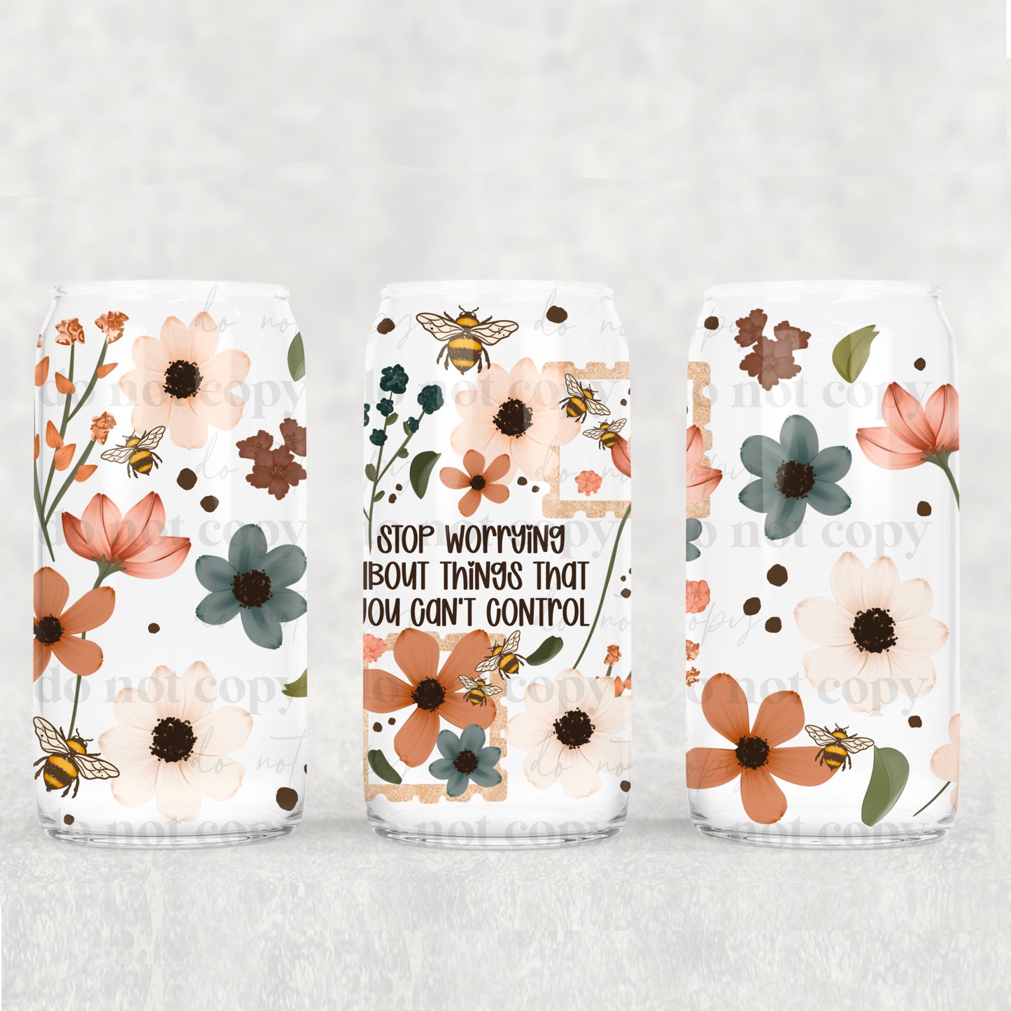 Stop Worrying About Things That You Can't Control UV DTF Double-Sided Wrap – 16oz Glass Can & Tumbler Design