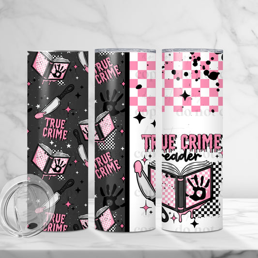 True Crime Reader 20oz Skinny Tumbler Sublimation Print