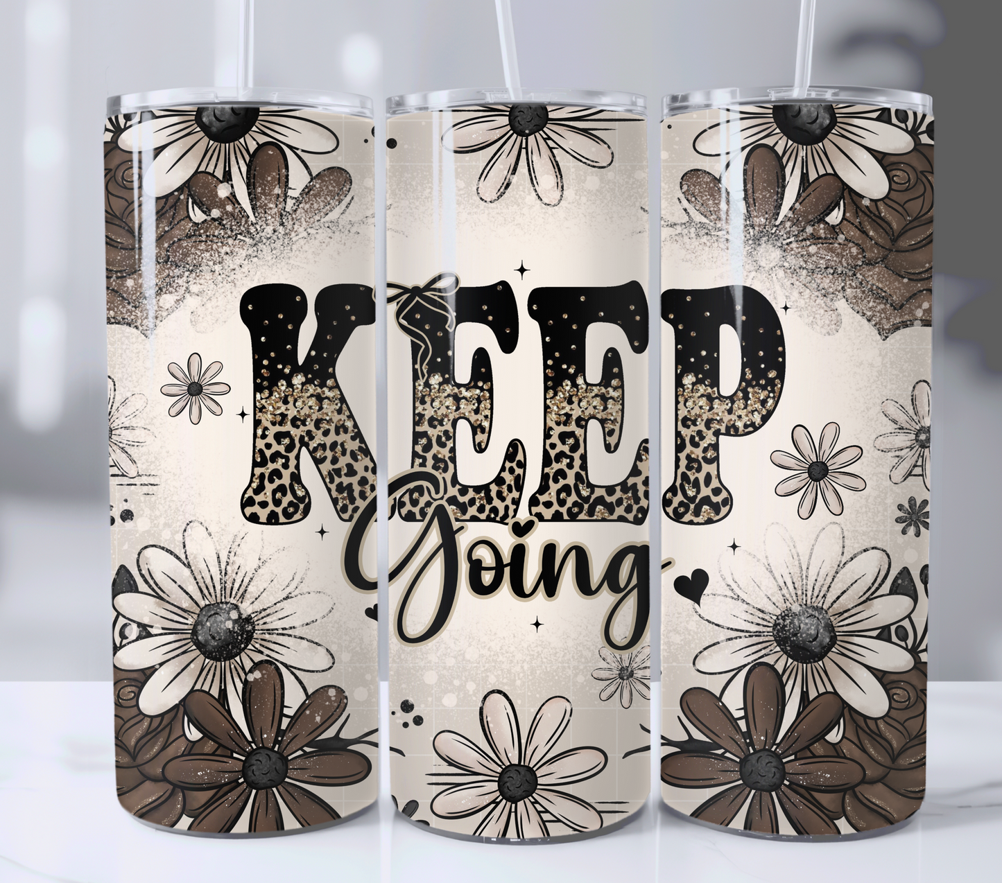 Keep Going 20oz Skinny Tumbler Sublimation Print