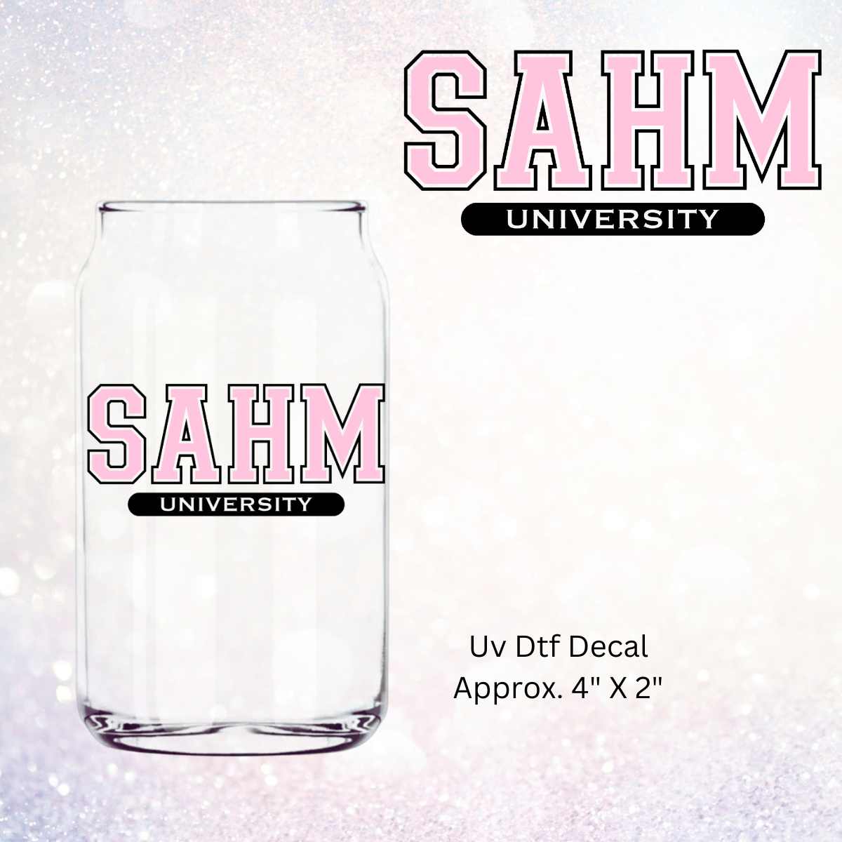 Uv Dtf Decal SAHM University Stay At Home Mom