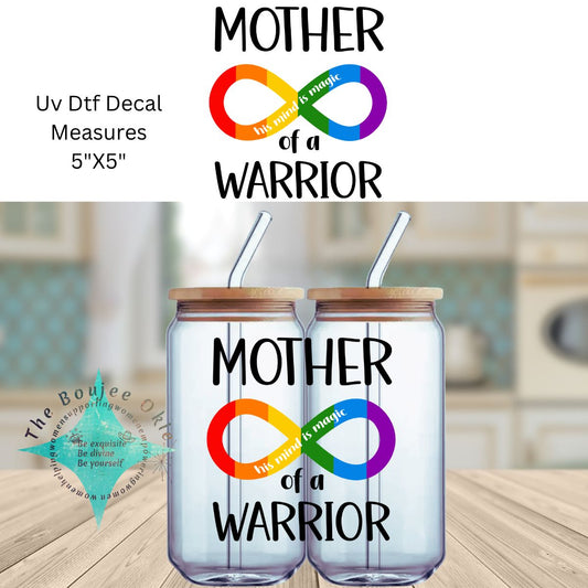 Uv Dtf Decal Mother of a Warrior His Mind Is Magic | Mom | Autism