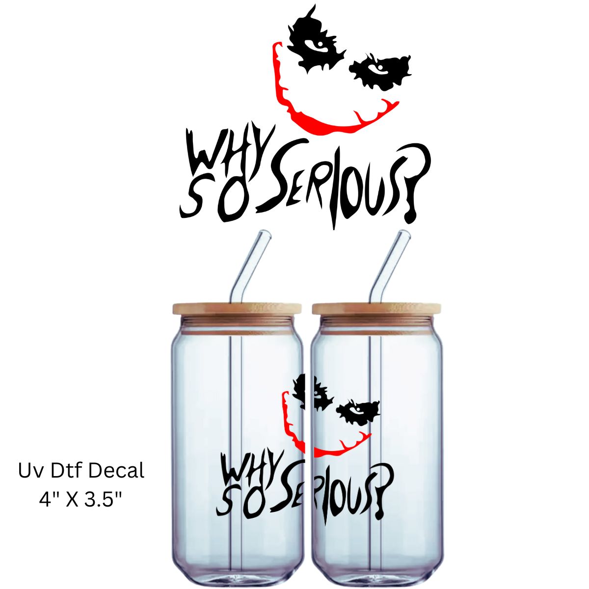 Why So Serious? Uv Dtf Decal