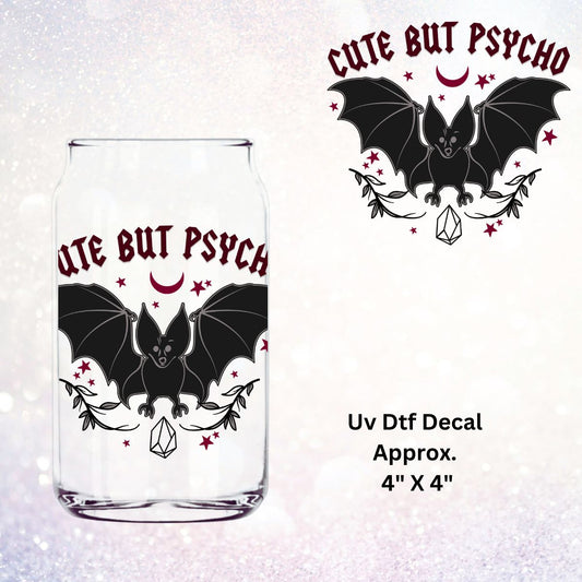 Uv Dtf Decal Cute But Psycho Bat