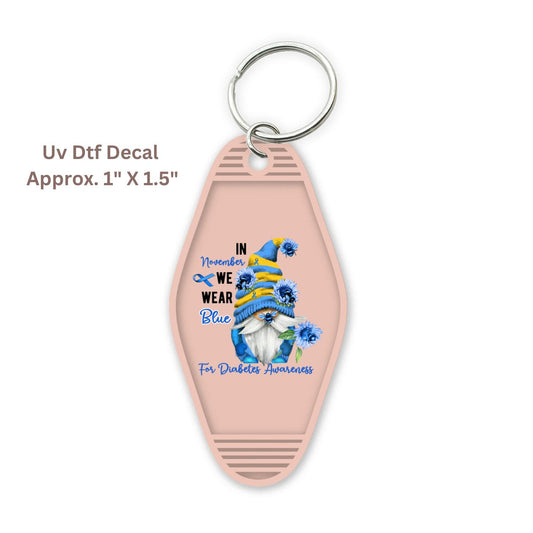 Uv Dtf Decal Motel Keychain Diabetes Awareness Gnome In November We wear Blue
