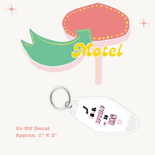 Uv Dtf Decal Motel Keychain Sticker Talk Spooky To Me