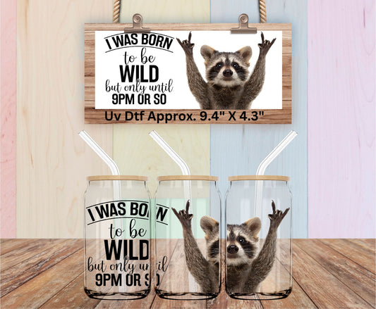 Uv Dtf Wrap Born To Be Wild Raccoon