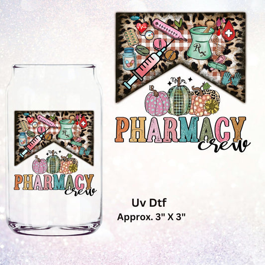 Uv Dtf Decal Pharmacy Crew