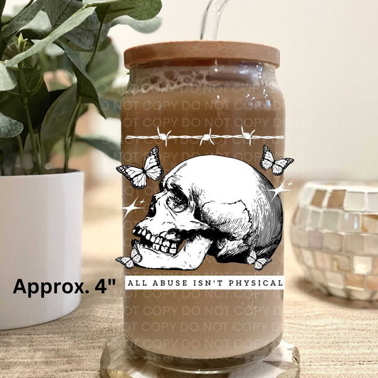 All Abuse Isn't Physical Uv Dtf Decal Double Sided