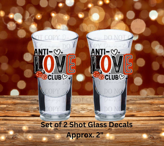 Anti Love Club Set of 2 UV DTF Shot Glass Decals