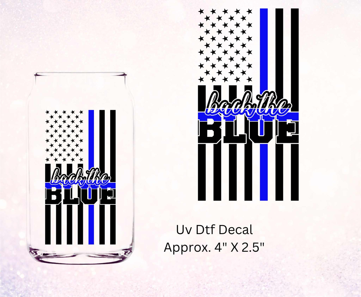 Uv Dtf Decal Back The Blue Flag Design  | Police Design