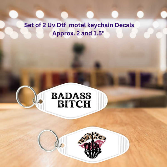 UV Dtf Motel Key Chain Decals Set of 2 Bad Ass Bitch