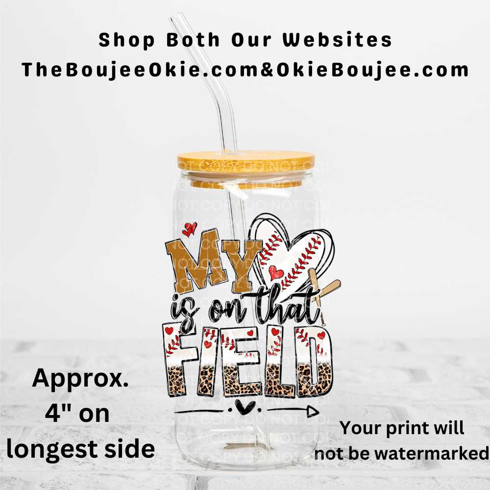 Baseball My Heart Is On That Field Uv Dtf Decal Double Sided