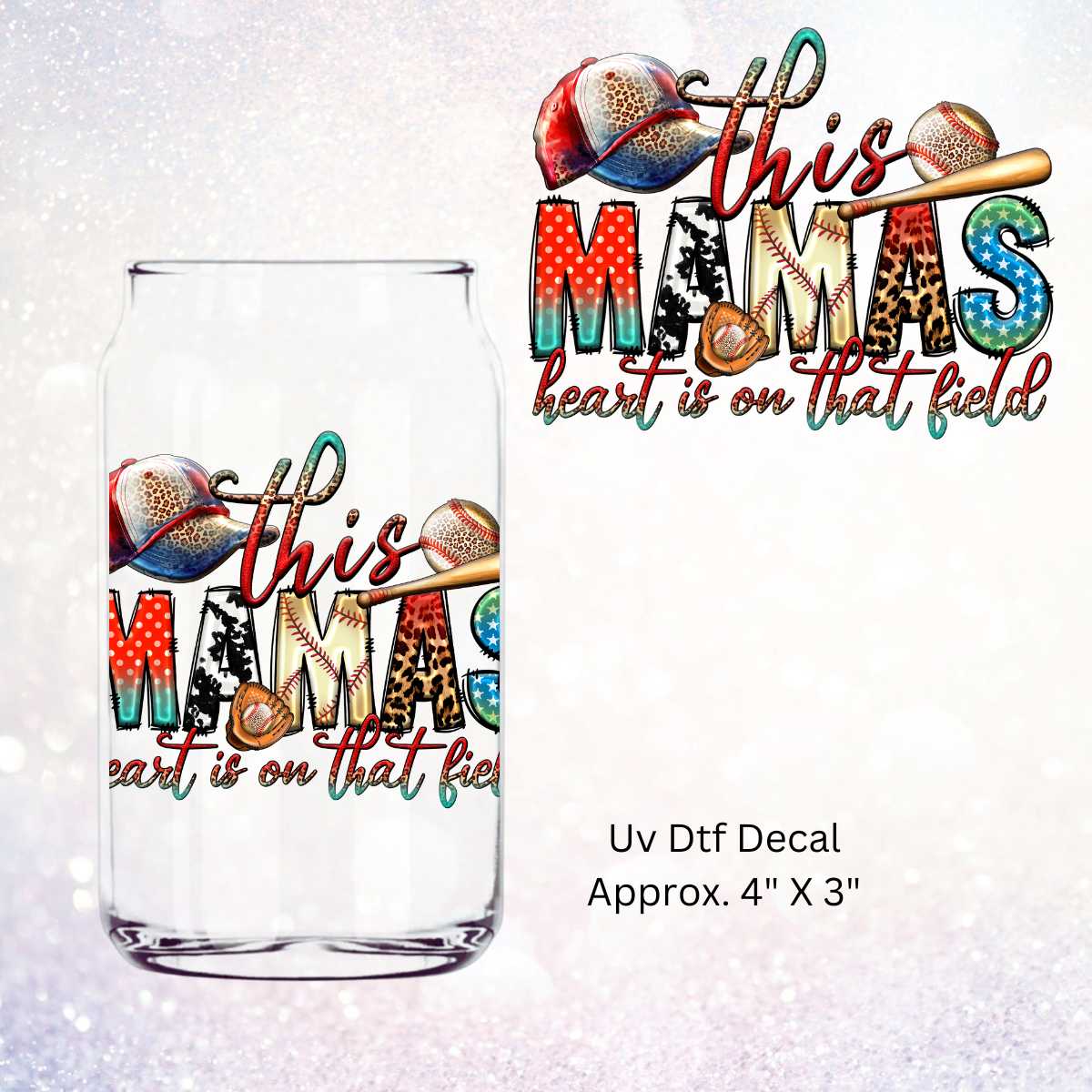 Uv Dtf Decal This Mamas Heart Is On That Field | Baseball