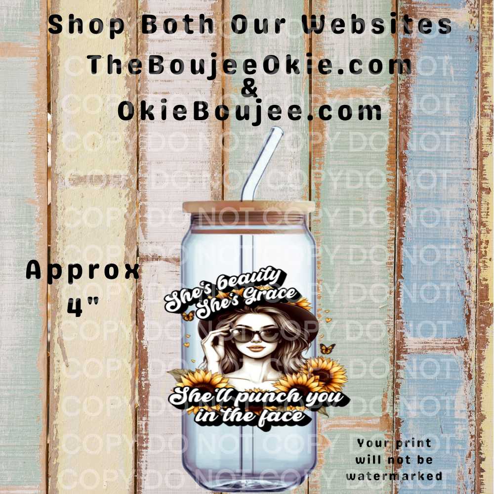 She's Beauty She's Grace She'll Punch You In The Face Double-Sided UV DTF Decal