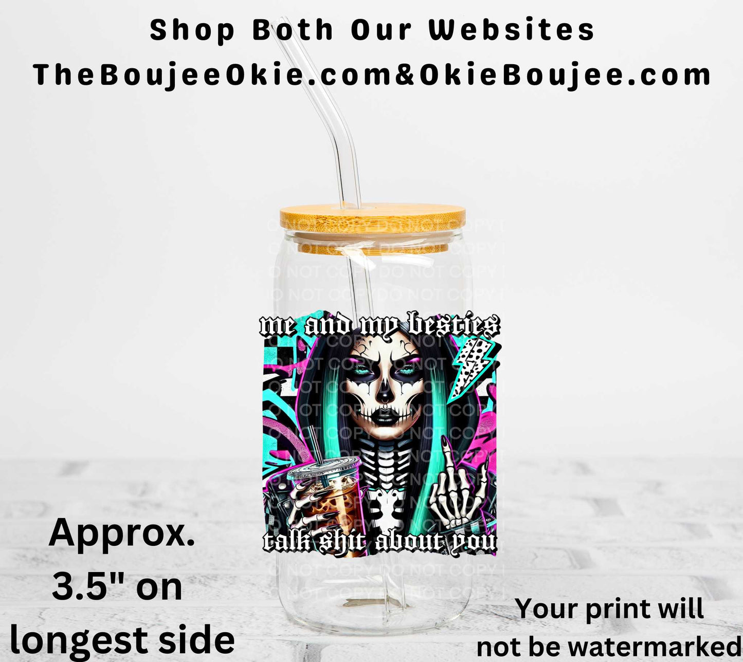 Me And My Besties Talk Shit About You UV DTF Decal Double Sided