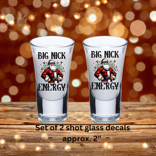 Big Nick Energy Set of 2 UV DTF Shot Glass Decals