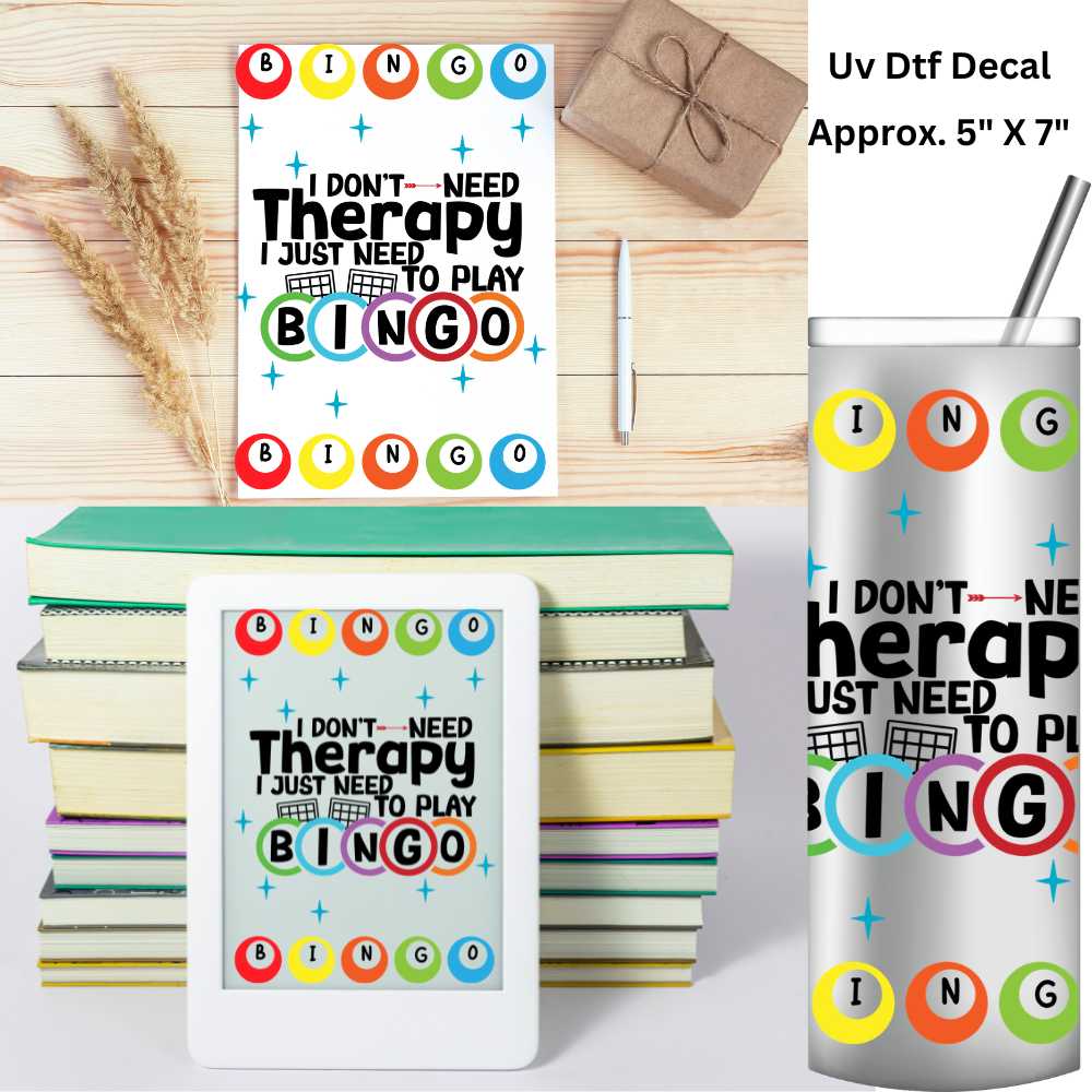 Bingo Therapy Uv Dtf Decal 5 X 7 Use on Notebooks, Tablets Covers, 20oz Tumblers or Any Hard Smooth Surface