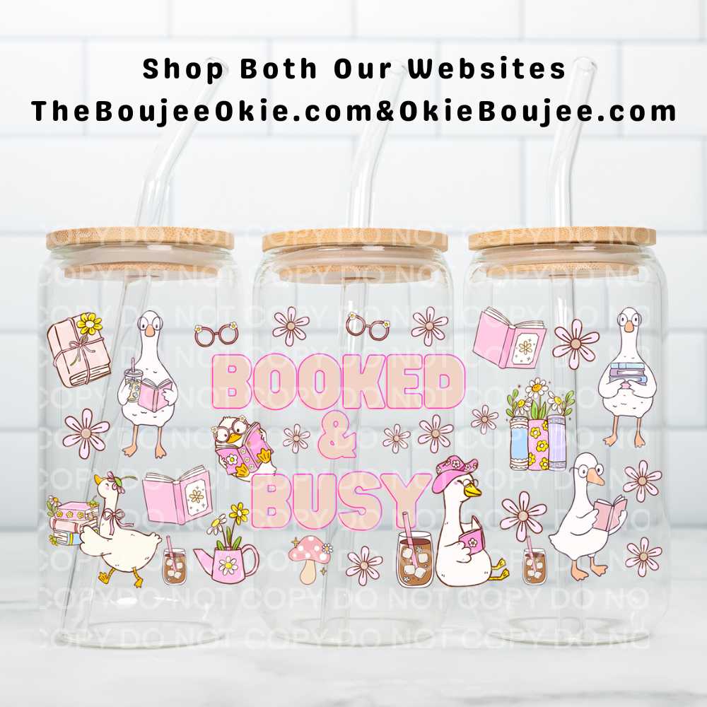 Booked & Busy Goose Geese UV DTF Double-Sided Wrap – 16oz Glass Can & Tumbler Design