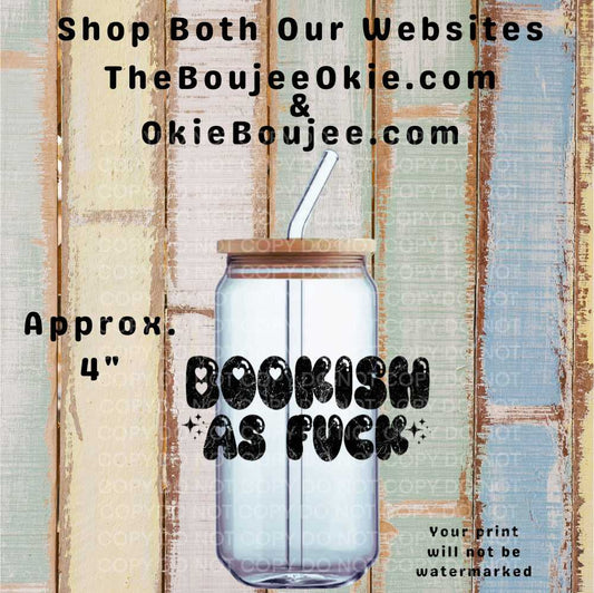 Bookish As Fuck Double-Sided UV DTF Decal