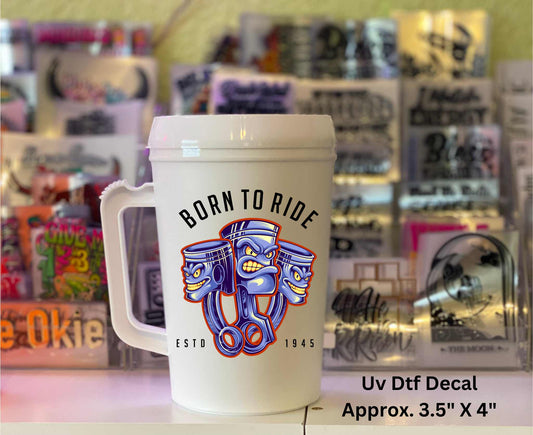 Uv Dtf Decal BORN TO RIDE | Car Hot Rod Pistons