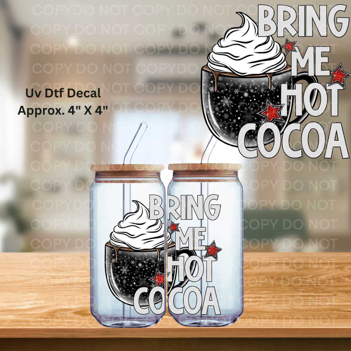 Bring Me Hot Cocoa Double Sided UV DTF Decal