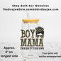 Camo Boy Mama Uv Dtf Decal